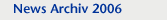 News Archiv 2006